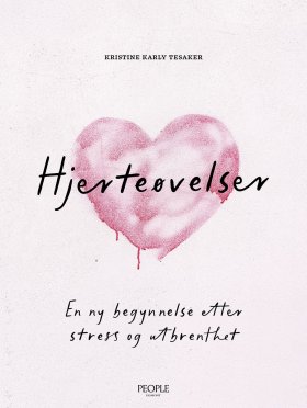 HJERTEØVELSER - UNNGÅ STRESS OG UTBRENTH